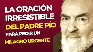 PADRE PIO**La oración IRRESISTIBLE*🔥❤️que el hacia Para pedir UN MILAGRO URGENTE NECESARIO Y VITAL 🙏