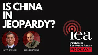 Is China In Jeopardy? | IEA Podcast