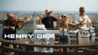 Henry Dex at White Raven Skybar & Lounge // Live Act  & Dj Set // Budapest 2023
