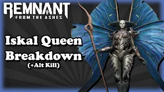 [Remnant] Boss Fight Breakdown | The Iskal Queen | (spoilers)