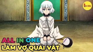 ALL IN ONE | Cô Gái Bị Hiến Tế Làm Vợ Quái Vật | Review Anime Hay | Tóm Tắt Anime Hay