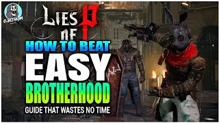 HOW TO BEAT Eldest Of The Black Rabbit Brotherhood Boss Embarrassingly EASY GUIDE | Lies Of P
