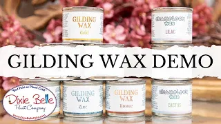 Dixie Belle Gilding Wax and Chameleon Wax Demo