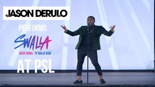 Jason Derulo Performs “ Swalla” Live At PSL