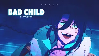 Qi Rong | Bad Child | Heaven Official's Blessing | Edit