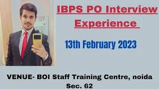 IBPS PO Interview Experience | 13-Feb-2023 | Boi,Noida sec 62