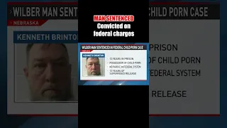 Man convicted on federal child porn charge sentenced #shorts #nebraska #news