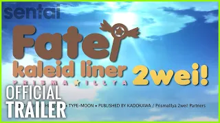Fate/Kaleid Liner Prisma Illya 2wei! Official Trailer