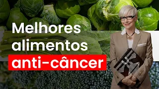 Os 3 melhores alimentos anti-câncer