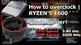 How to Overclock | Ryzen 5 1600 | B350 Tomahawk | Easy Way (Stock Cooler)