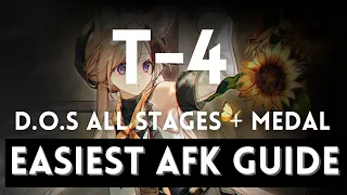 T-4 Easiest AFK Guide ! D.O.S  【 Arknights】