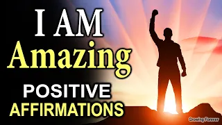 I AM AMAZING - Powerful Affirmations For Success, Confidence, Abundance, Money, Alpha Male