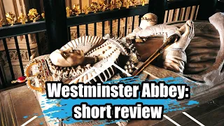 Westminster Abbey: Place to visit in London. Вестминстерское аббатство: краткий обзор.