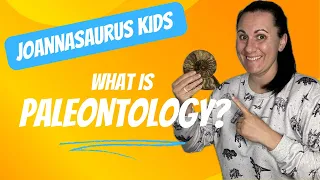 Fossil Fun with Joannasaurus | Ep 1 - What is paleontology?