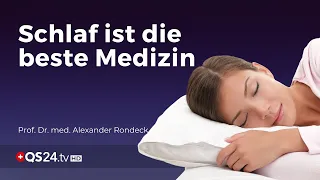 Schlaf ist die beste Medizin | Prof. Dr. med. Alexander Rondeck | Mythos | QS24