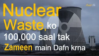 Plan to bury nuclear waste for 100,000 years/#nuclear /finland's onkalo
