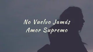 Carla Morrison - No vuelvo jamás (letra)