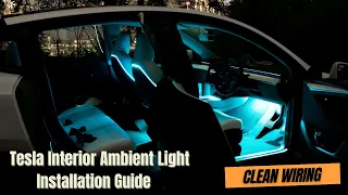 Tesla Interior Ambient Lights (May 2023) | Installation Guide | *Clean Wiring*