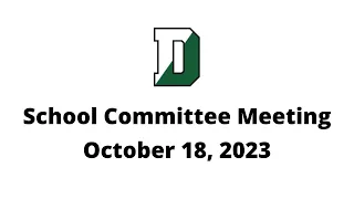 Duxbury Public Schools: School Committee Meeting - October 18, 2023
