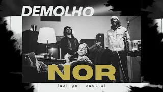 Demolho EP4: Nor - Ouro Ou Prata feat. Luzingo