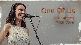 Joan Osborne - 'One of Us' Music Cover (Open Mic Sessions)