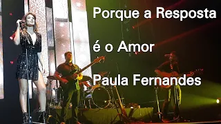 Porque a Resposta é o Amor  - Paula Fernandes Ao vivo Campo Pequeno Lisboa