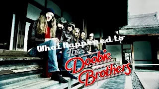 What Happened to The Doobie Brothers?