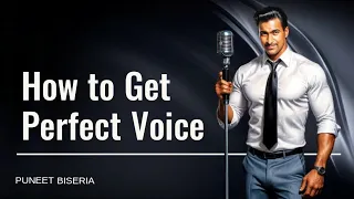 How to Get a Crystal Clear Voice by Puneet Biseria