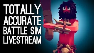 TOTALLY ACCURATE BATTLE SIMULATOR LIVESTREAM: Outside Xtra Plays TABS Live @ Server