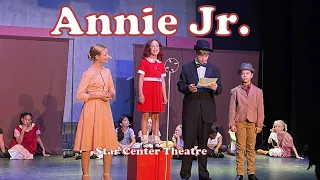 Annie Jr. FULL SHOW Star Center Theatre 2023