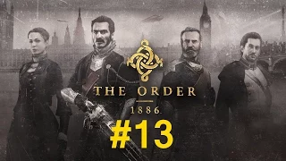 The Order 1886 прохождение на русском - часть #13: Старый рыцарь