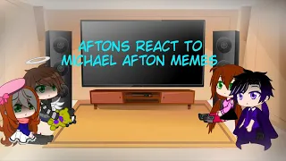 Aftons React To Michael Afton (Emily My AU) Memes (New AU) (BLOOD AND FLASHING LIGHTS WARNING)