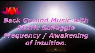 1 Hour Relaxing Music /  Chakra Healing 852Hz Solfeggio Frequency /Awakening of Intuition. ☆70