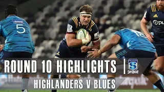 ROUND 10 HIGHLIGHTS: Highlanders v Blues – 2019