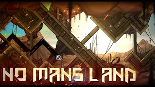 Our Team's First Level | "No Man's Land" by {Black Rose} | Geometry Dash