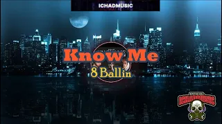 KNOW ME-8 BALLIN-(Lyrics)