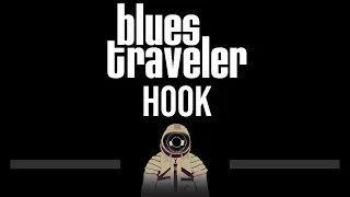 Blues Traveler • Hook (CC) 🎤 [Karaoke] [Instrumental Lyrics]