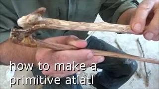 how to make a primitive atlatl part 1