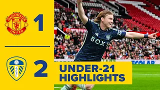 Victory at Old Trafford! Manchester United U21 1-2 Leeds United U21 | Premier League 2 highlights