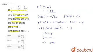 If `(-sqrt(2),sqrt2)` are cartesian co-ordinates off the point, then its polar co-ordinates are . .