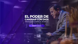 El poder de caminar con Dios | Predicación Pastor  Elias Limones 2022