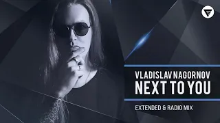 Vladislav Nagornov - Next To You [Clubmasters Records]