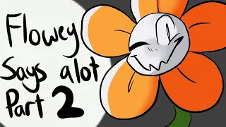 Saying A Lot Of Things As Flowey Animated PART 2