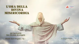 ore 15:00 - L' ora Santa della Misericordia - Santuario San Michele Arcangelo - FG - 09/06/2023