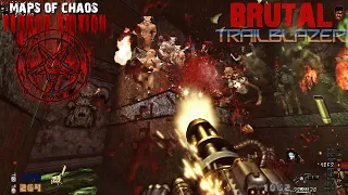 Brutal Trailblazer - Maps of Chaos TERROR EDITION: MAP05 | 4K/60