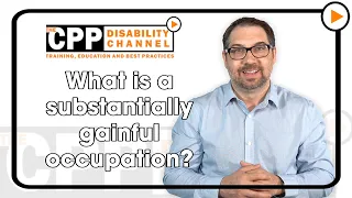 CPP Disability | What is a substantially gainful occupation?