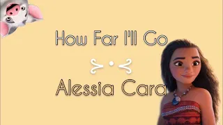 Letra e tradução How Far I’ll Go - Alessia Cara