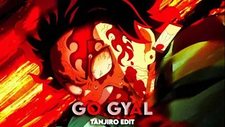 Go Gyal | Tanjiro Demon Slayer [AMV/Edit