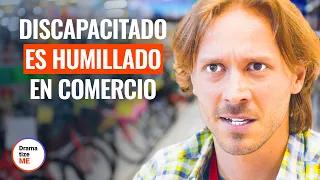 JOVEN INCAPACITADO ES HUMILLADO EN TIENDA DEPORTIVA | @DramatizeMeEspanol