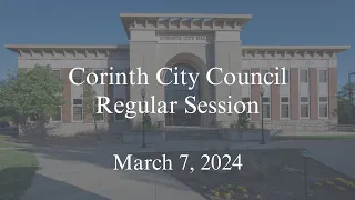 Corinth City Council Regular Session March 7 2024